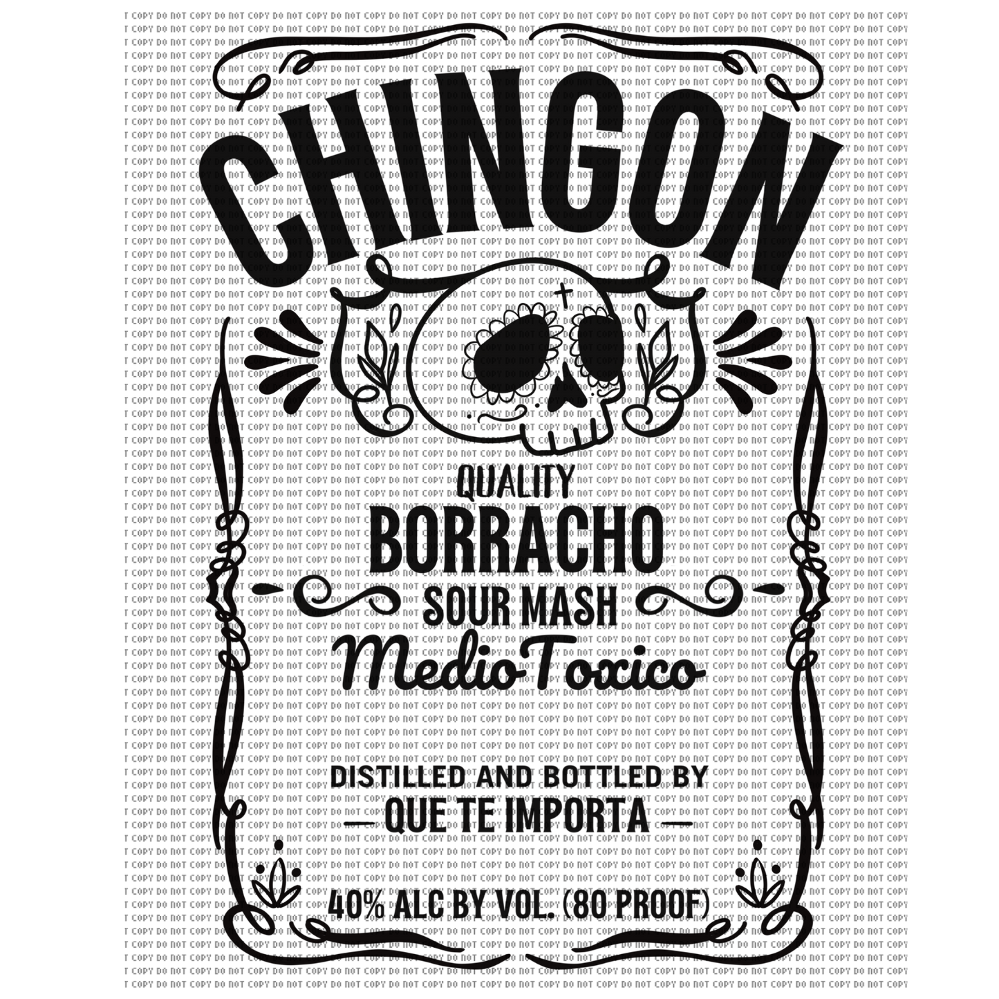 Chingón borracho quality DTF transfer