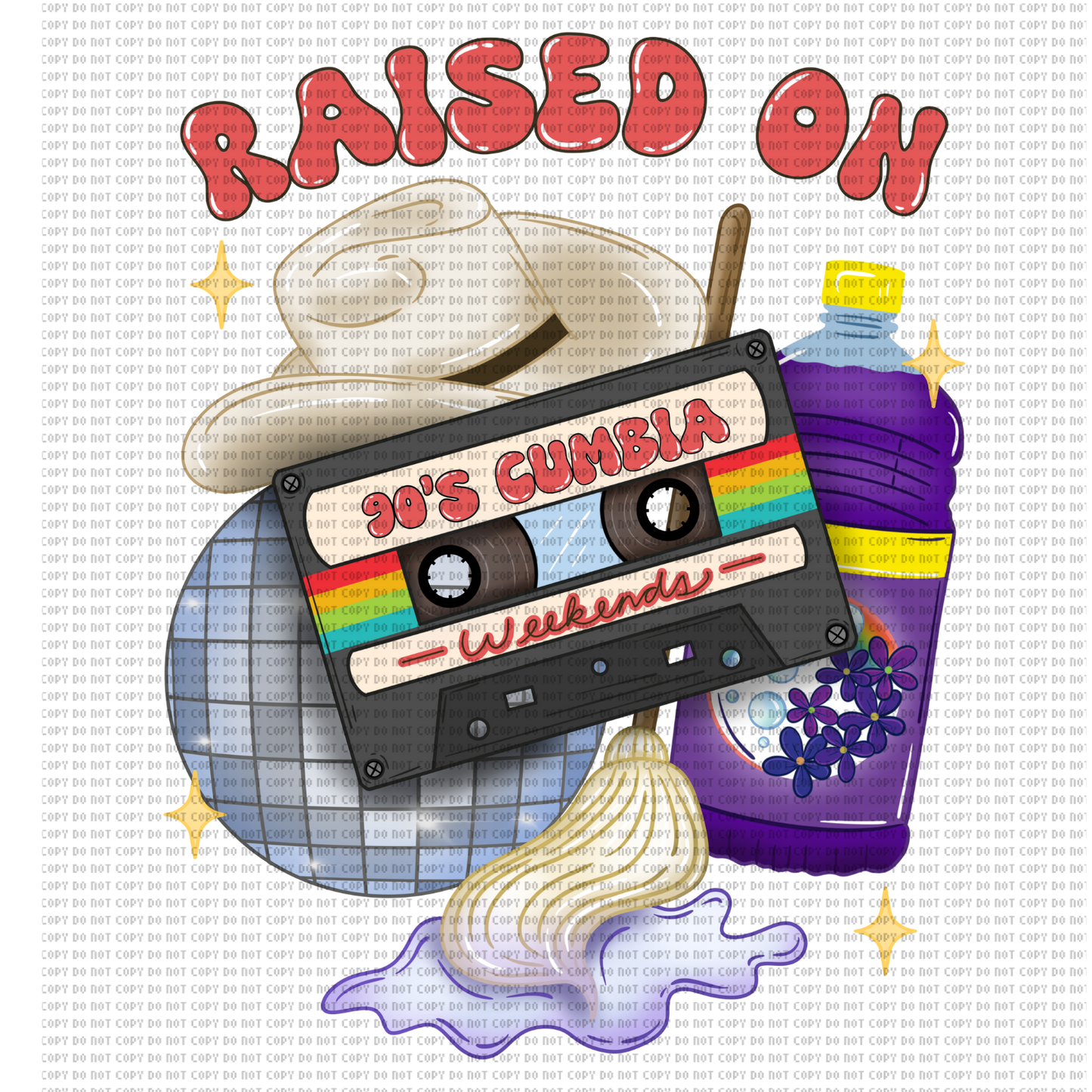 RAISED ON 90s cumbias DTF transfer