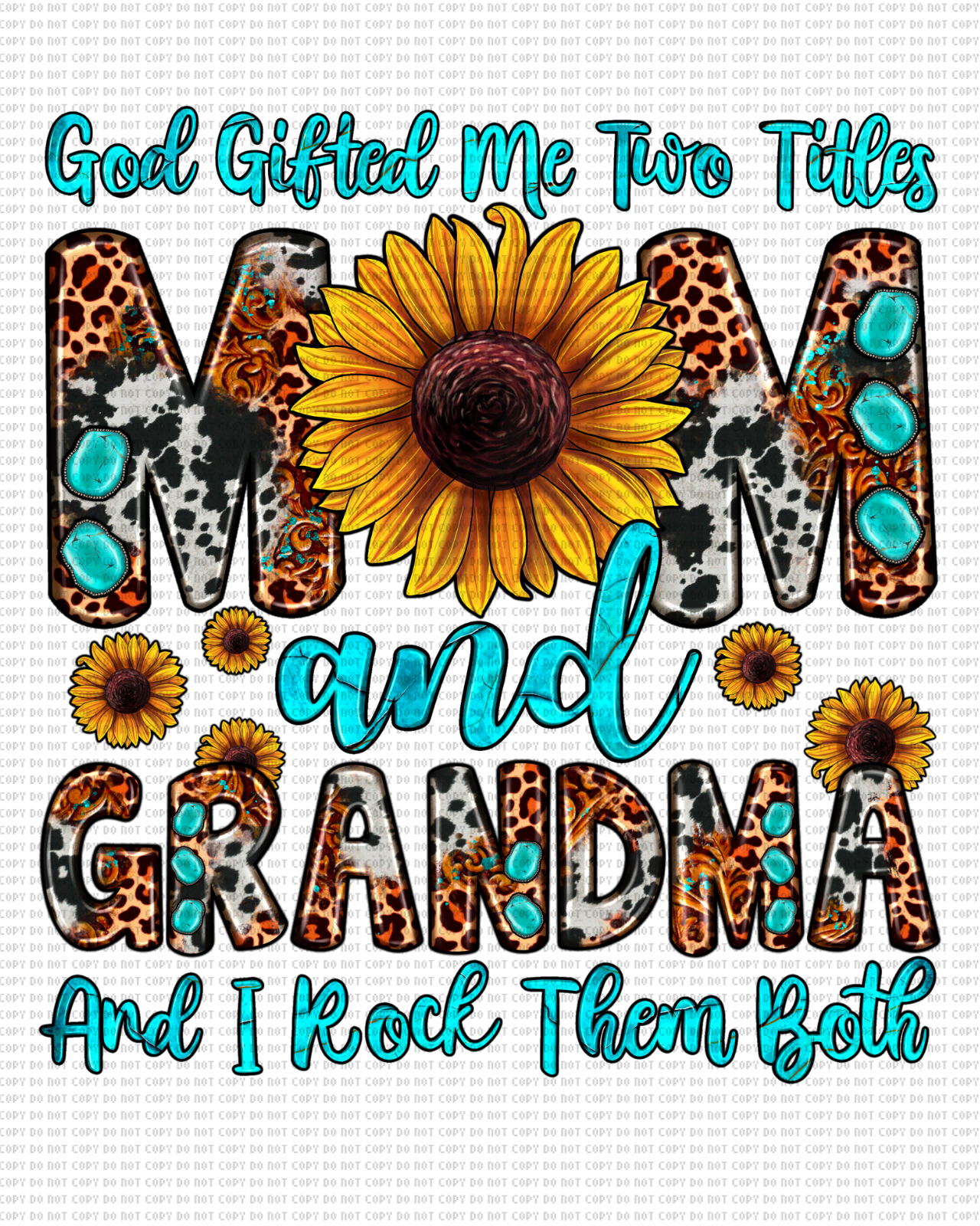 GOD GIFTED ME TWO TITLES mom & GRANDMA DTF TRANSFER