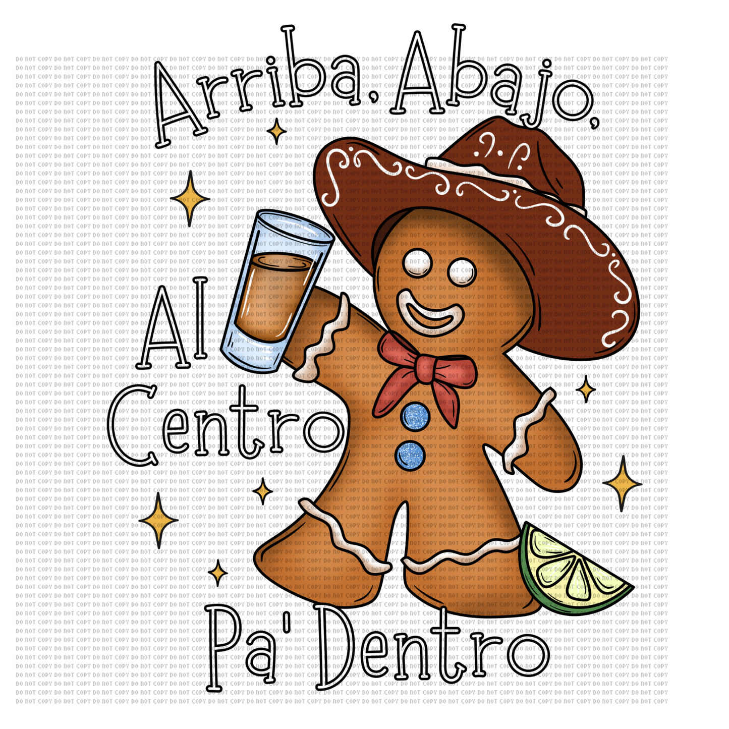 ARRIBA ABAJO, AL CENTRO PA DENTRO GINGER BOY DTF TRANSFER