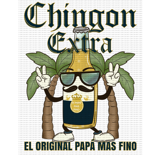 Chingón extra DTF transfer