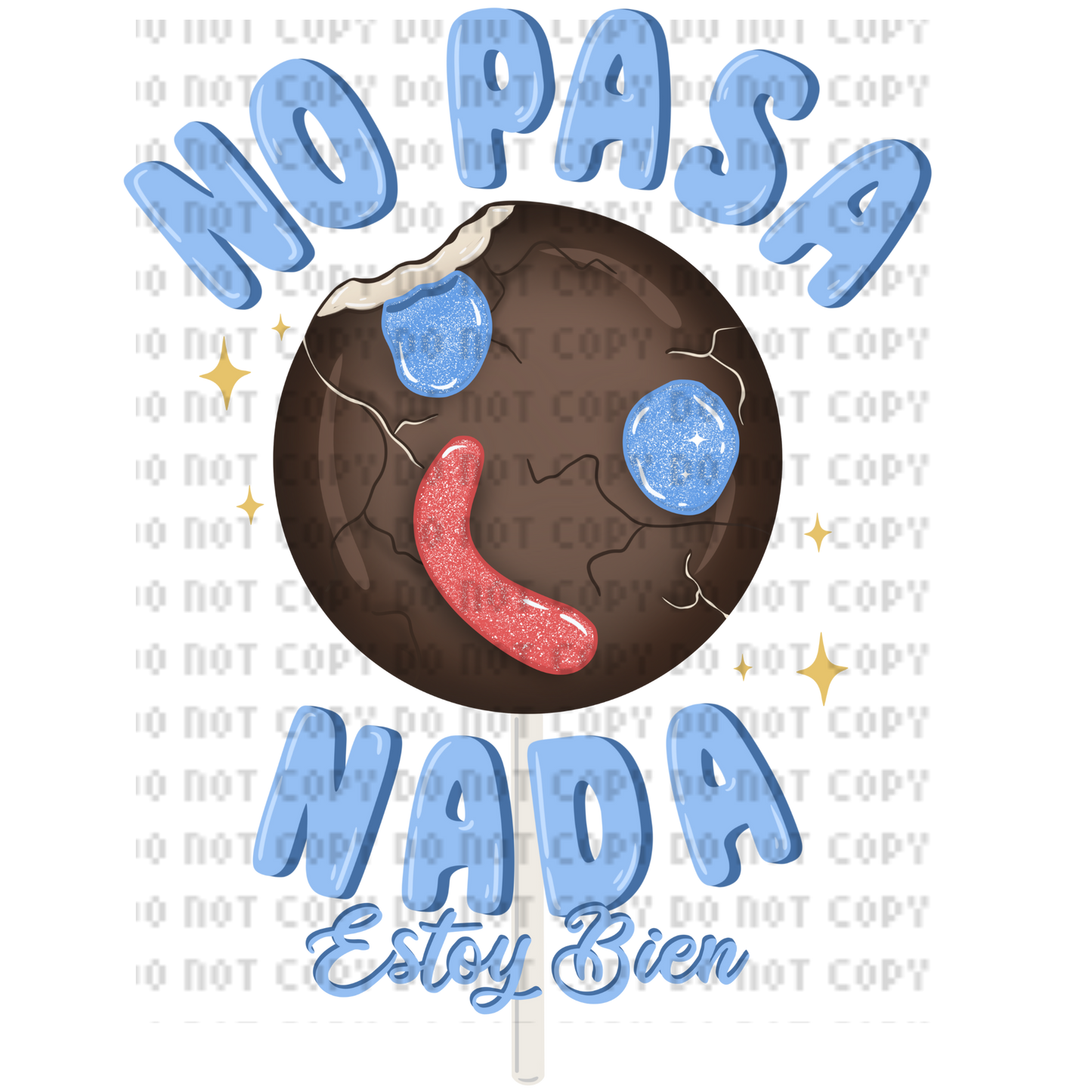 NO PASA NADA ESTOY BIEN DTF TRANSFER