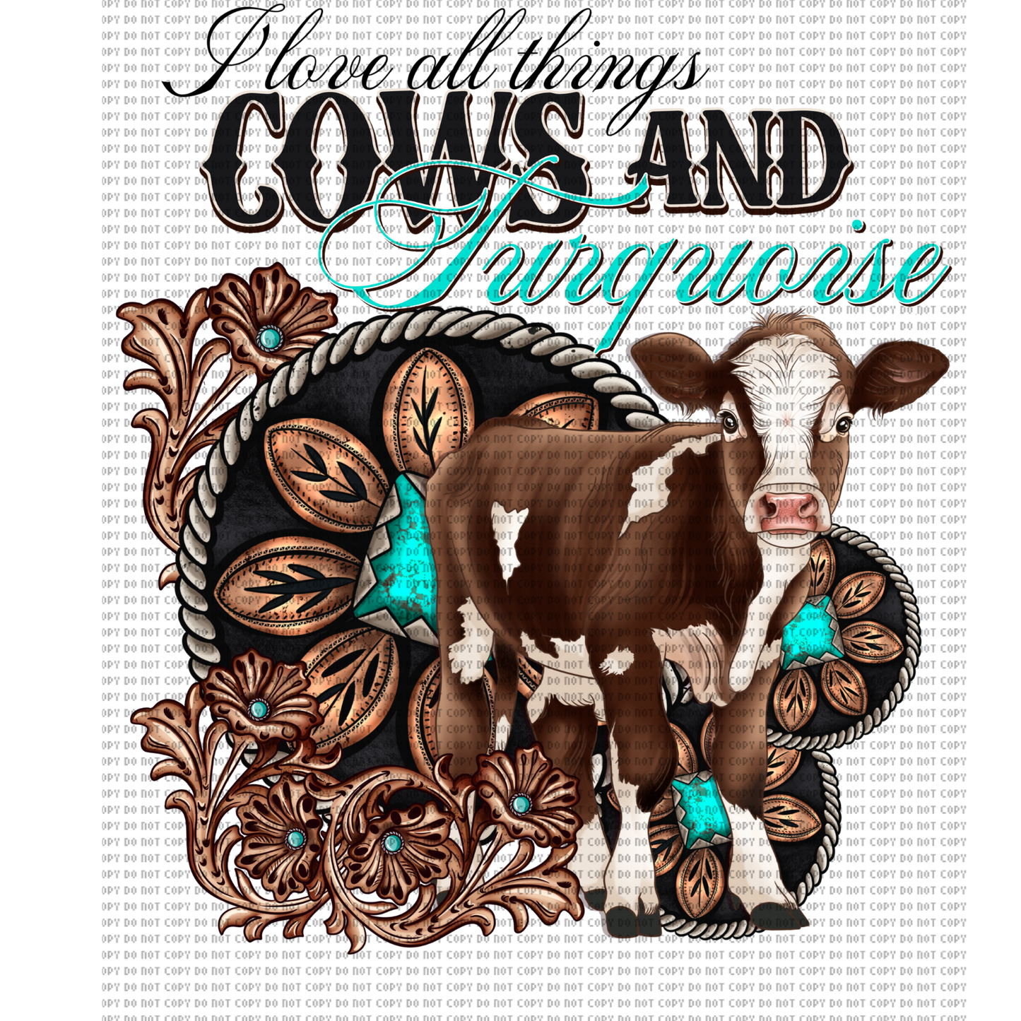 I love all things cows and turquoise DTF transfer