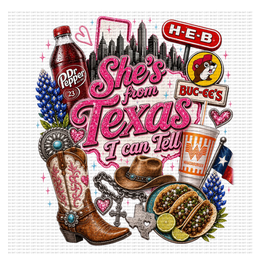 She’s from Texas Dr Pepper design 6 dtf transfer
