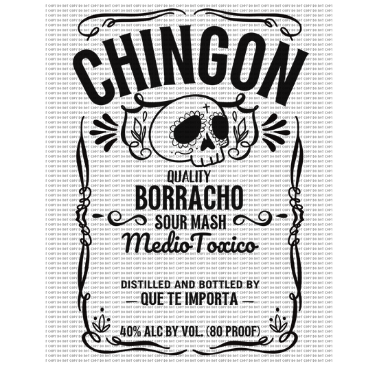 Chingón borracho quality DTF transfer