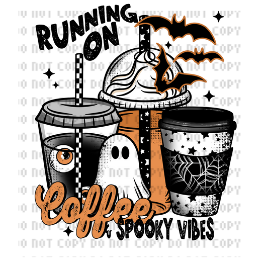 RUNNING ON COFFEE & SPOOKY VIBES DTF TRANSFER