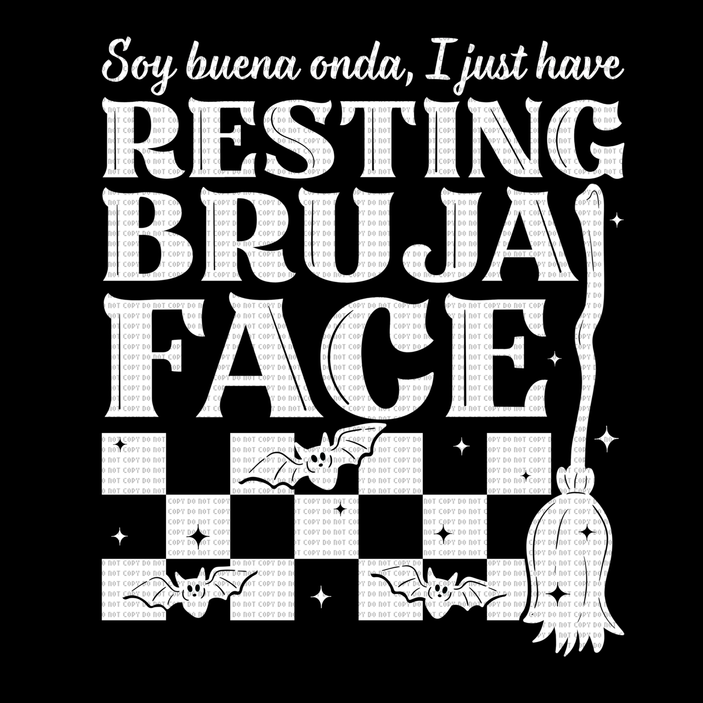 Soy buena onda I just have a resting bruja face dtf transfer