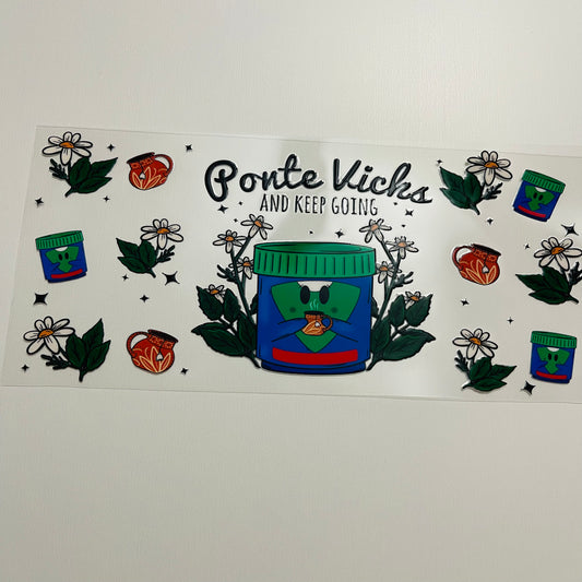 #47 ponte vicks and keep going uvdtf cup wrap