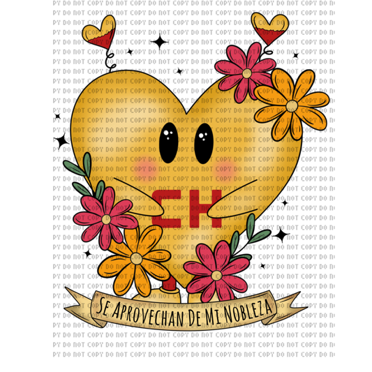 SE APROVECHAN DE MI NOBLEZA VALENTINE DTF TRANSFER