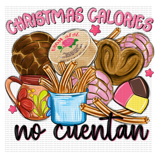 CHRISTMAS CALORIES NO CUENTAN PAN DULCE DTF TRANSFER