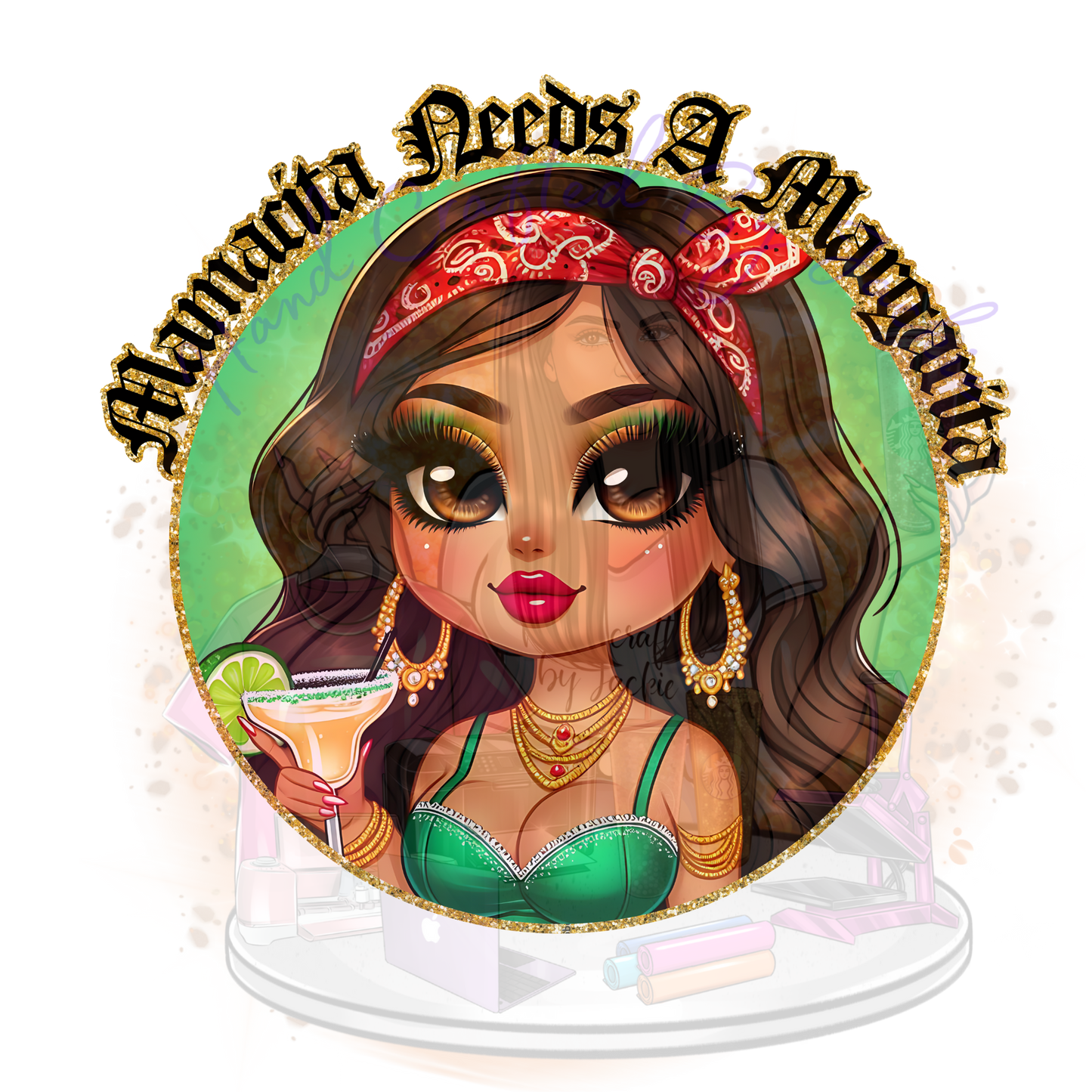 MAMACITA NEEDS A MARGARITA CHICANA DTF TRANSFER