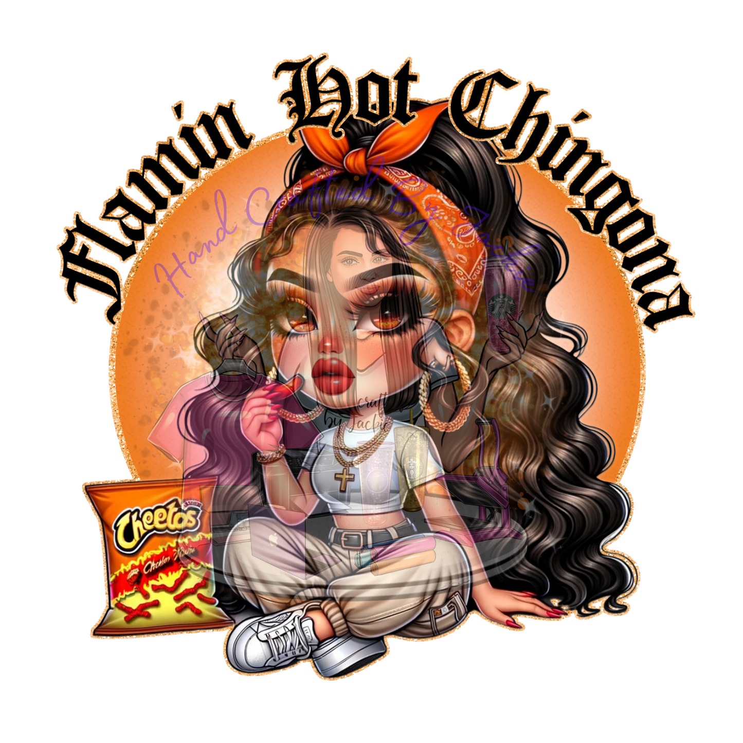 FLAMING HOT CHINGONA DTF TRANSFER
